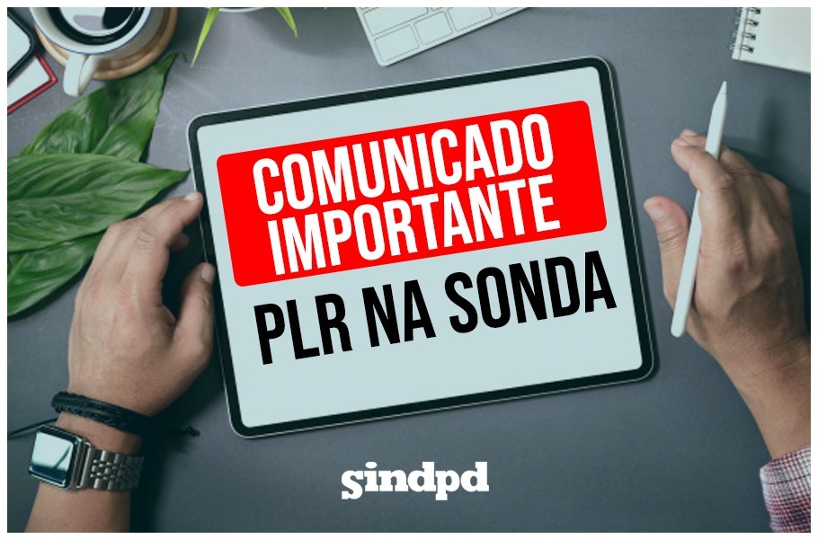 Sindpd conquista na justiça PLR para mais de 1.700 trabalhadores da Sonda