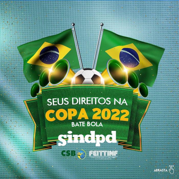 Sindpd prepara guia com orientações para Copa 2022