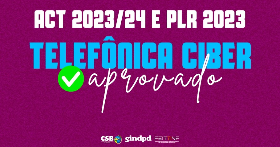 Sindpd e Telefônica Cibersegurança aprovam PLR 2023 e ACT 2023/24