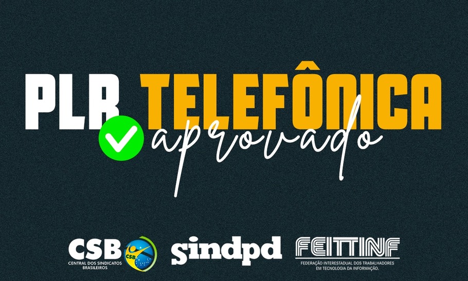 Sindpd e Telefônica do Brasil firmam acordo de PLR de 2023