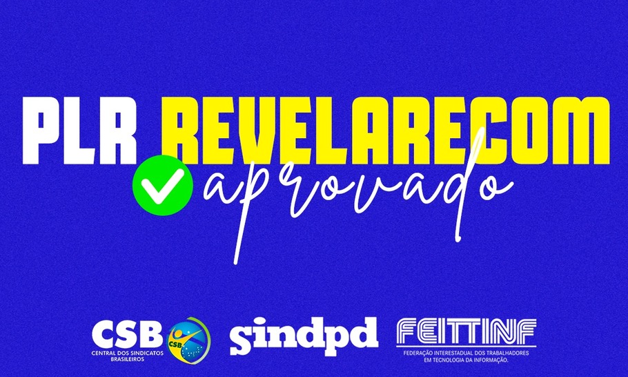 Trabalhadores da Revelarecom Comunicação e Tecnologia aprovam PLR para 2023