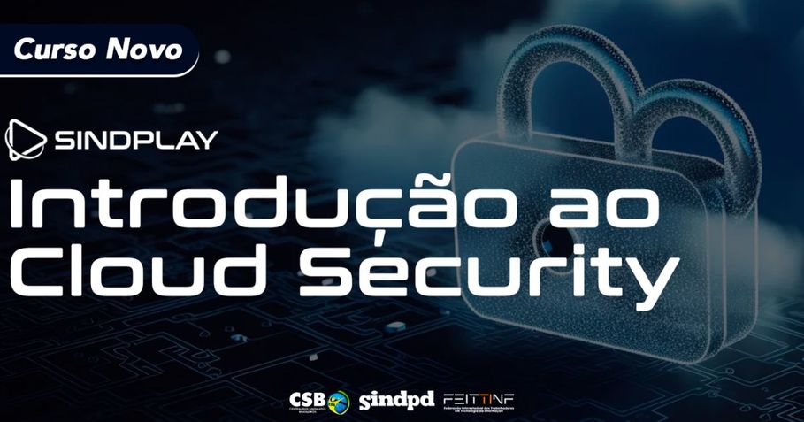 Sindplay estreia novo curso: Introdução ao Cloud Security