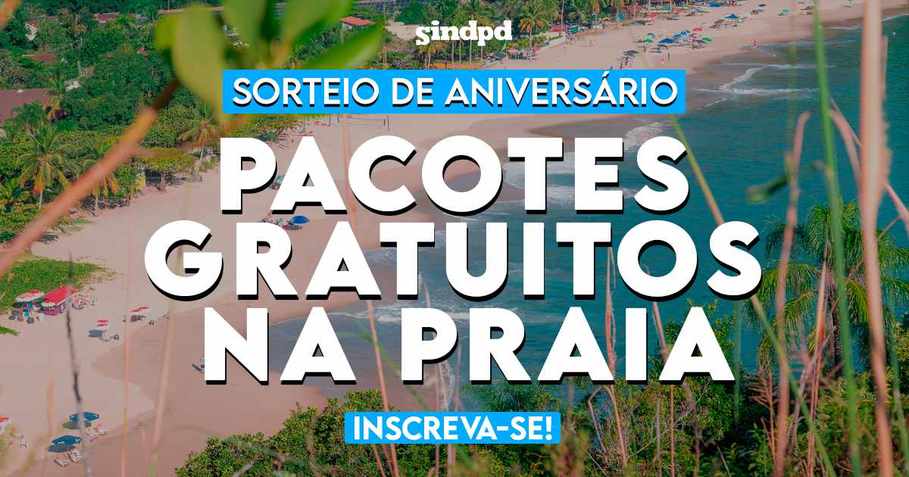 Voc  scio do Sindpd e faz aniversrio em setembro? Inscreva-se e concorra a pacote gratuito na praia!