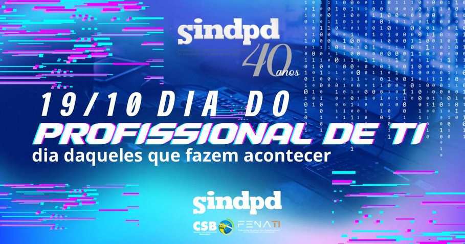 Dia do Profissional de TI: parabns a todos os trabalhadores da categoria que mais cresce no Brasil!