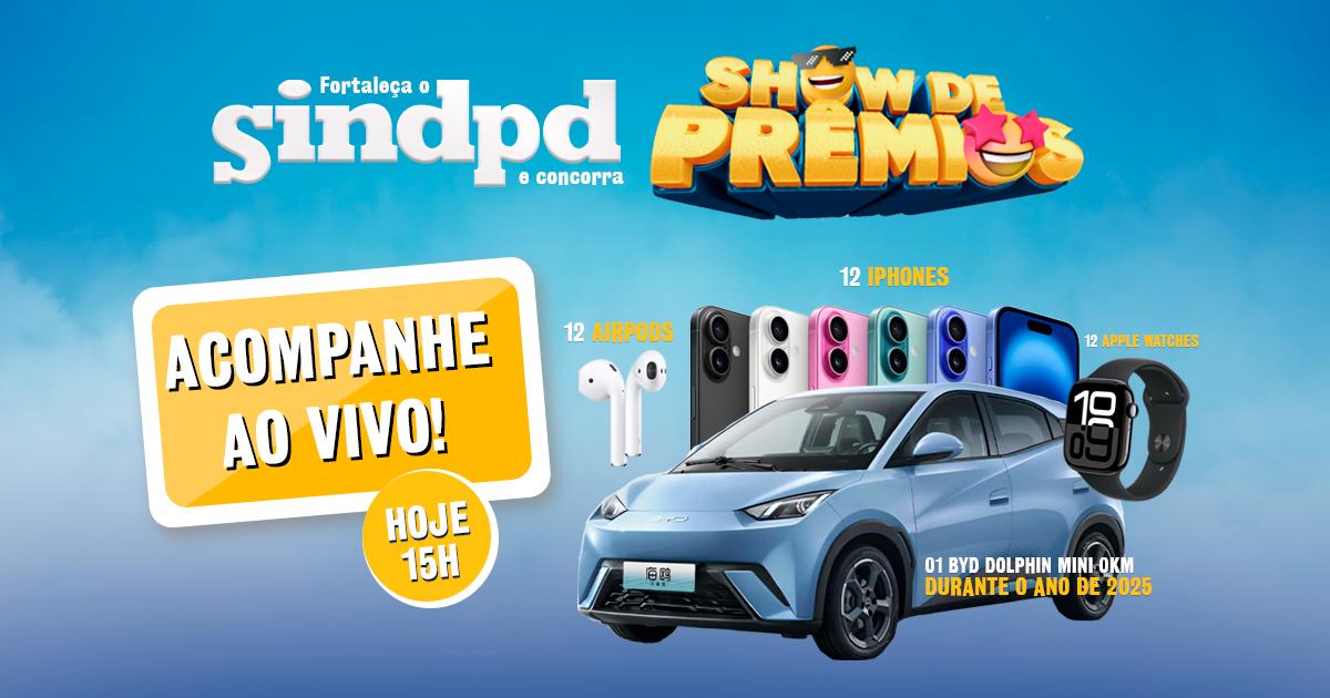 É hoje! Sindpd sorteia iPhone 16, Apple Watch e Airpod ao vivo