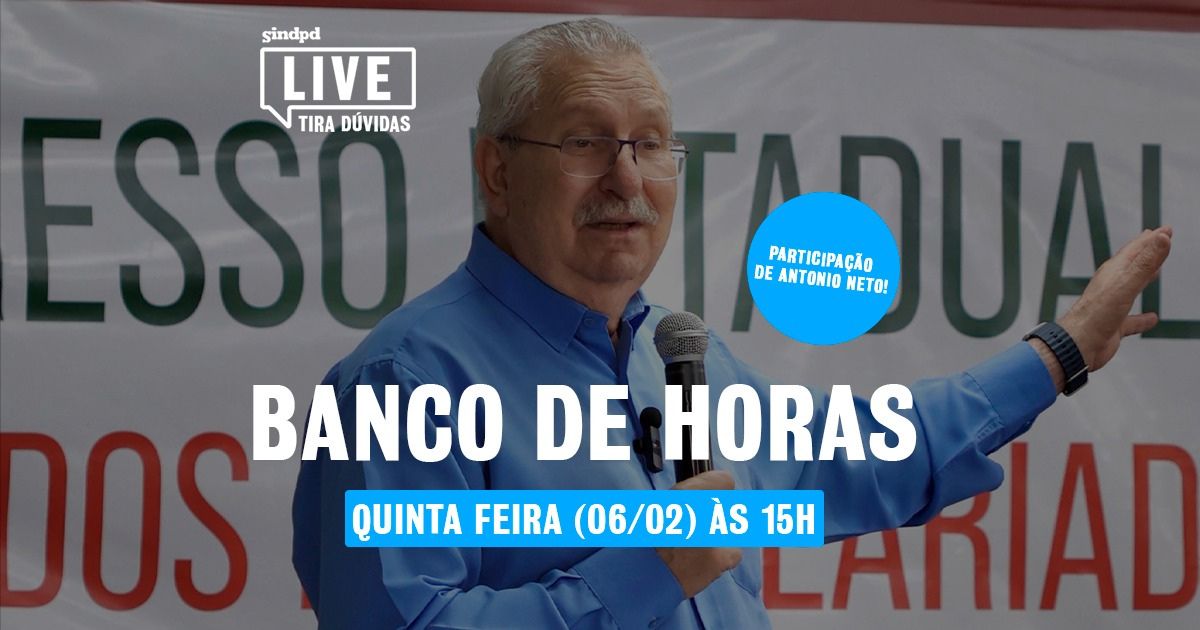 Sindpd promove live sobre Banco Horas nesta quinta; participe e tire suas dúvidas