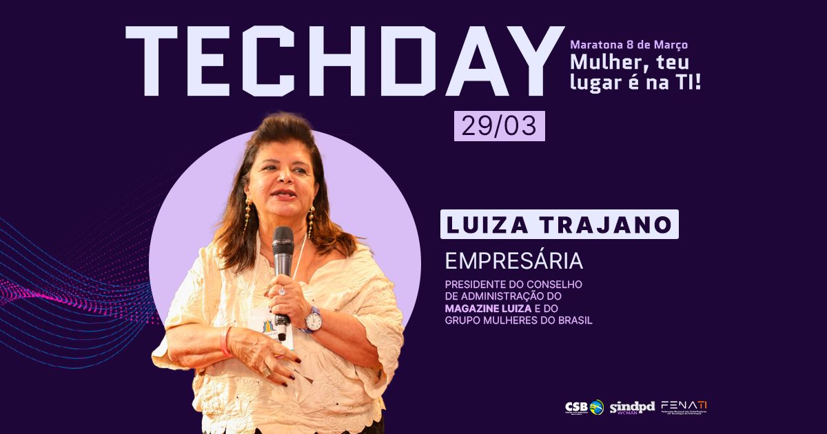 Luiza Trajano confirma participação no Techday; inscreva-se!