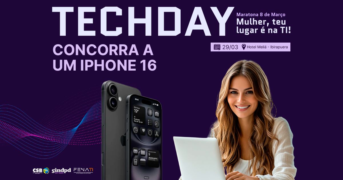 Techday vai sortear iPhone 16 para as participantes; inscreva-se!