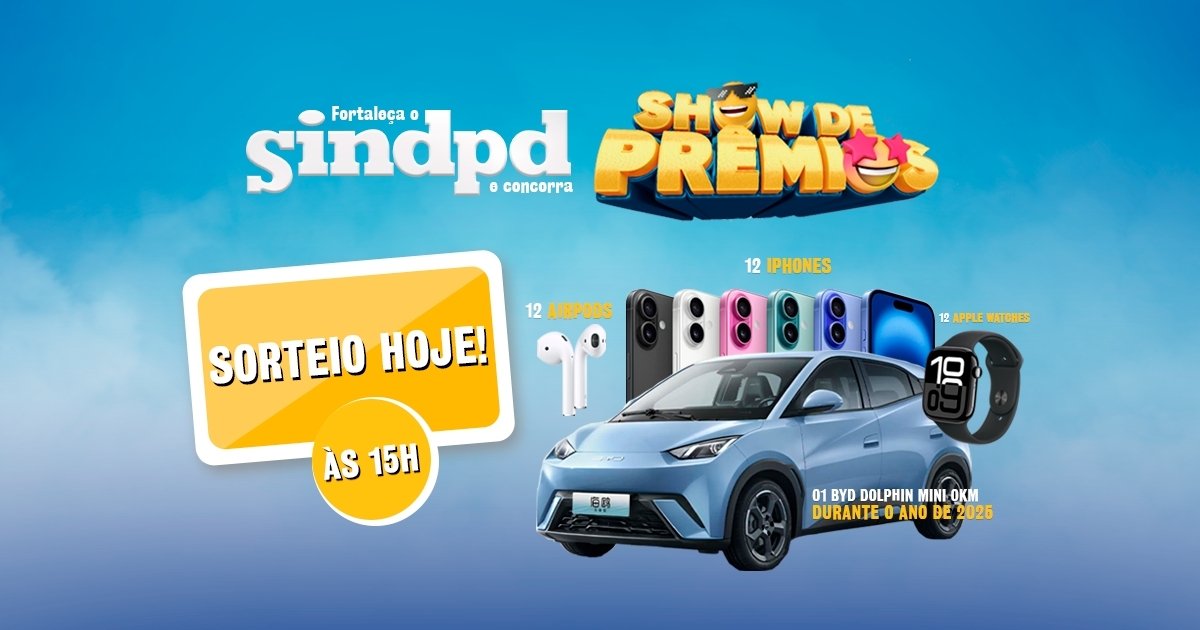 É hoje! Acompanhe o sorteio do Show de Prêmios do Sindpd!