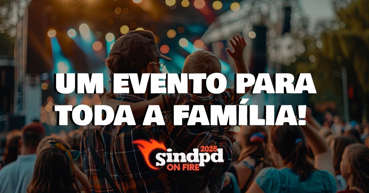 Novidade! Crianças menores de 12 anos têm entrada gratuita no Sindpd On Fire!