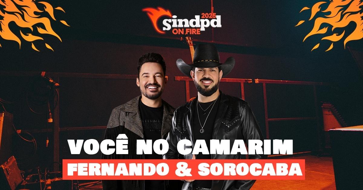 Vá no camarim de Fernando & Sorocaba no Sindpd On Fire Ribeirão! Saiba como