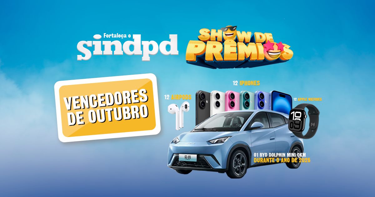 Todo mês, o Sindpd distribui um iPhone 16, um Apple Watch, um Airpod e um pacote de descanso na praia para os aniversariantes