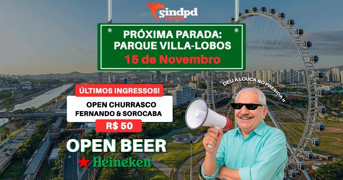 Deu a louca no presida 2: cerveja liberada no Sindpd On Fire São Paulo!