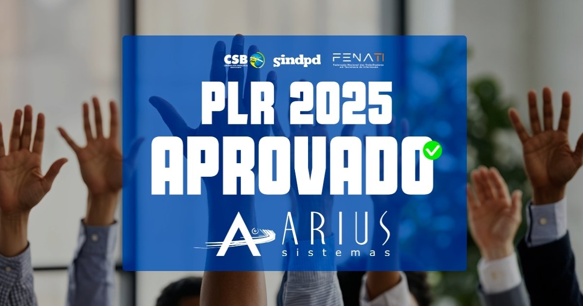 Trabalhadores da Arius aprovam PLR de 2025 em assembleia virtual