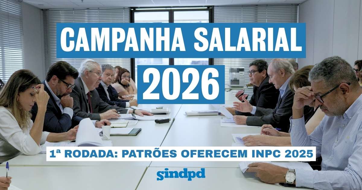 1ª Mesa de Negociação: Patrões oferecem reajuste salarial pelo INPC; Sindpd rejeita proposta