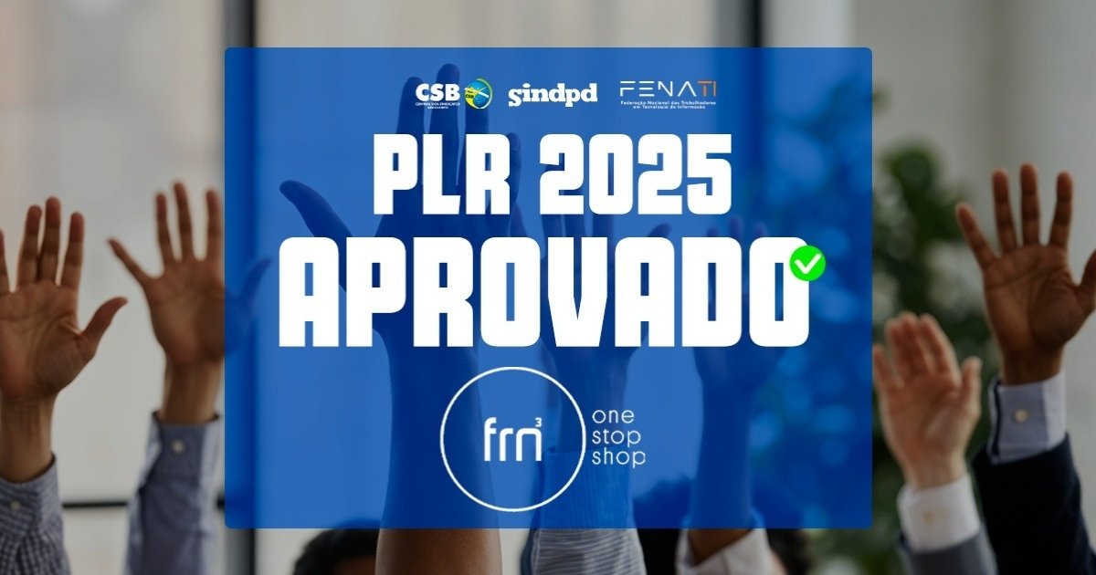 Trabalhadores da FRN aprovam proposta de PLR 2025