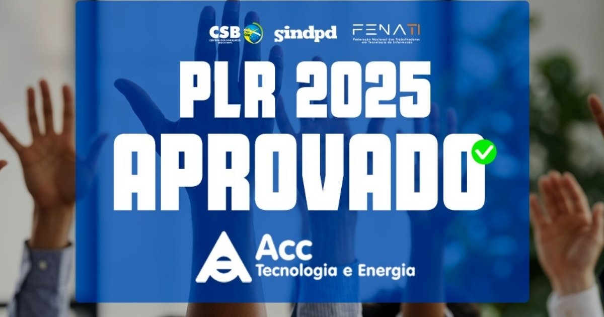 Proposta de PLR 2025 é aprovada pelos trabalhadores da ACC