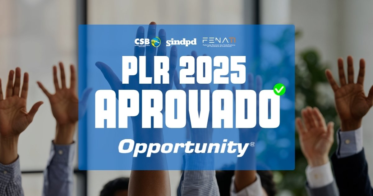 Proposta de PLR 2025 é aprovada por trabalhadores da Oppti