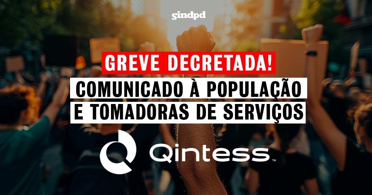 Greve na Qintess: Comunicado à população e tomadores de serviços sobre paralisação