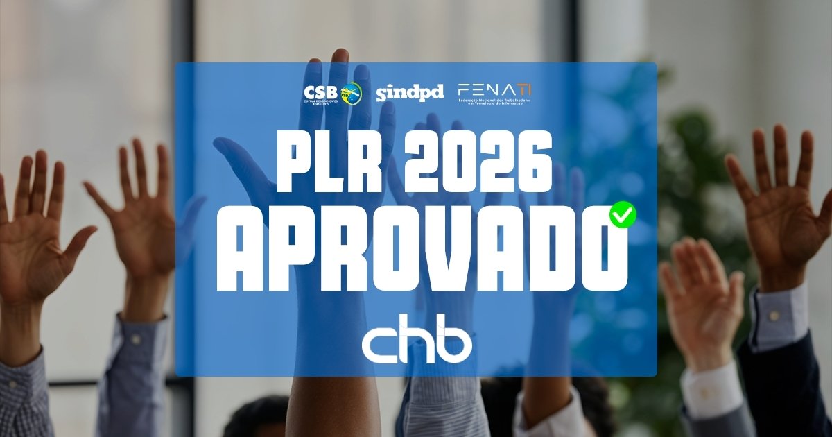 Trabalhadores da CHB aprovam proposta de PLR 2026 da empresa