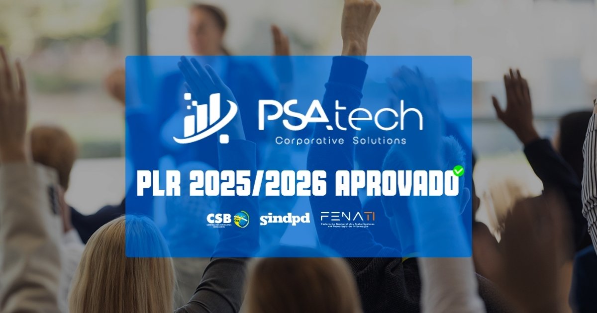 Trabalhadores da PSA Technology aprovam acordos de PLR 2025 e 2026