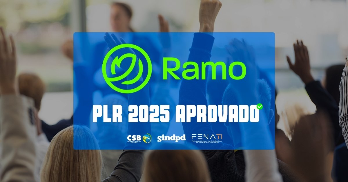 Trabalhadores da Ramo Sistemas aprovam proposta de PLR 2025