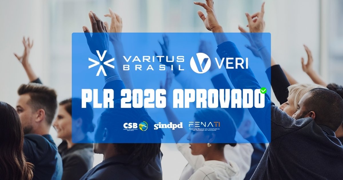 Trabalhadores da Veritus e da Verih aprovam acordo de PLR 2026