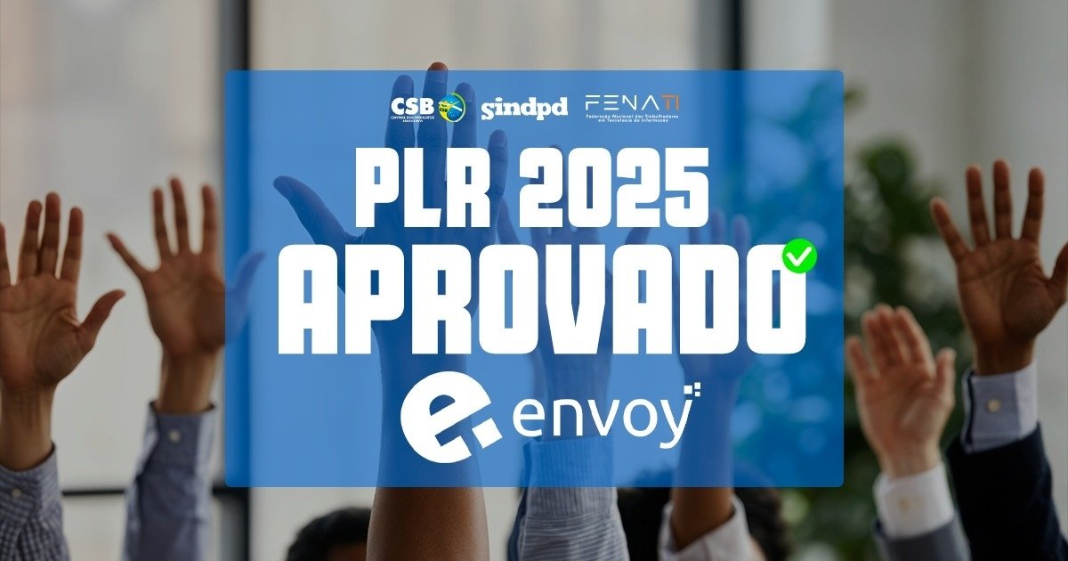trabalhadores-envoy-tecnologia-aprovam-pl-2025