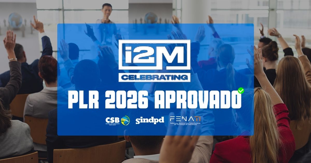 Acordo de PLR 2026 é aprovado por trabalhadores da I2M