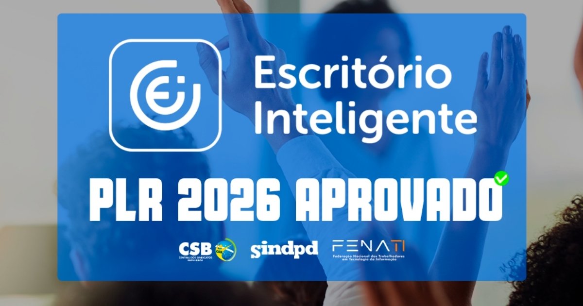 Acordo de PLR 2026 é aprovado por trabalhadores da Escritório Inteligente