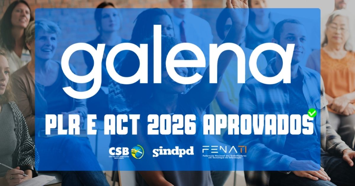 Trabalhadores da Galena Educação aprovam PLR e ACT 2026