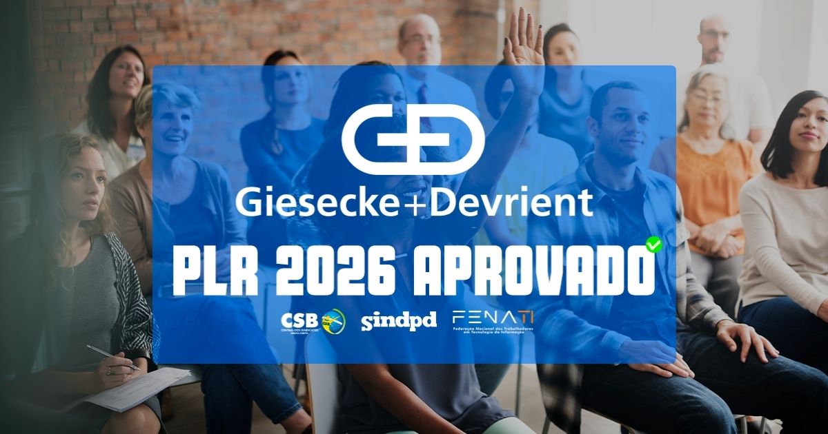 Trabalhadores da Giesecke+Devrient aprovam acordo de PLR 2026