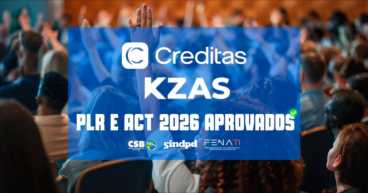 trabalhadores-da-creditas-e-kzas-aprovam-act-plr-2026