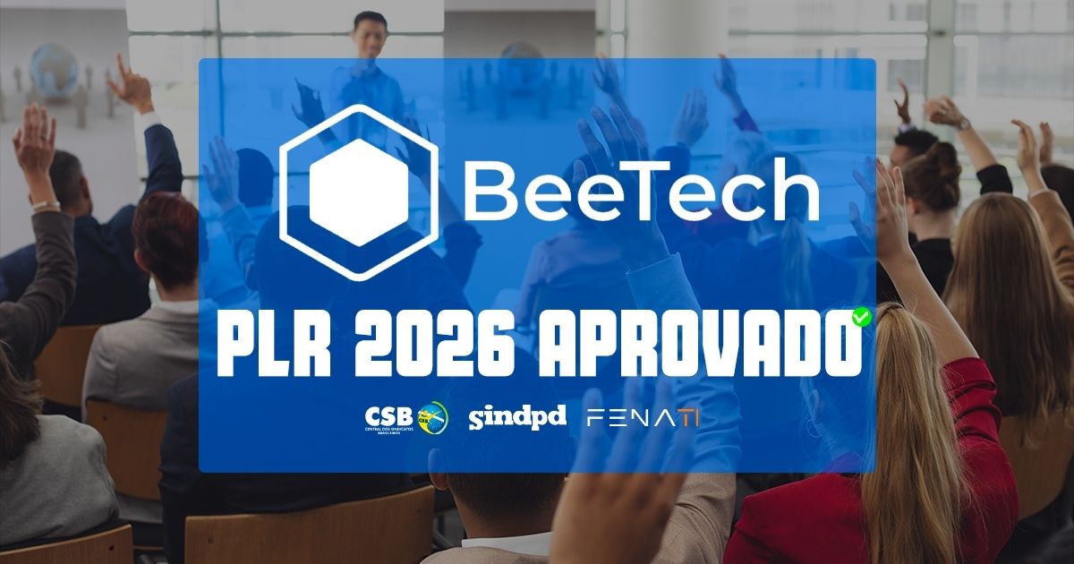 acordo-plr-aprovado-trabalhadores-da-bee-tech