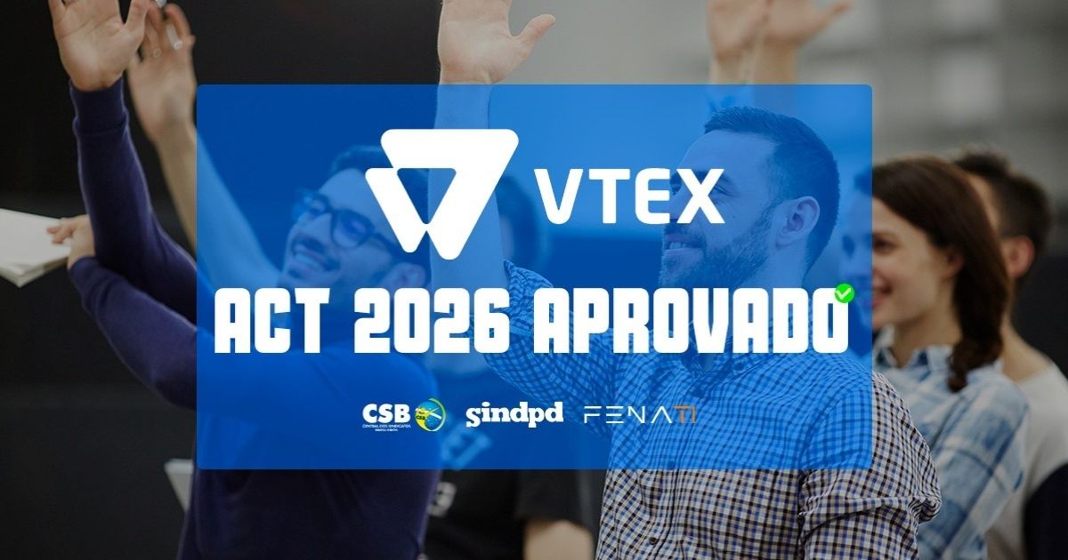 ACT 2026 é aprovado por trabalhadores da Vtex em assembleia do Sindpd