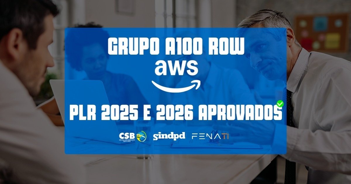 Acordos de PLR 2025 e 2026 são aprovadas por trabalhadores da AWS e A100 Row