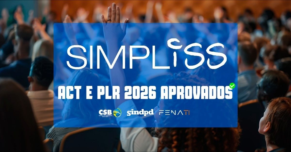 PLR e ACT 2026 são aprovados por trabalhadores da Simpliss