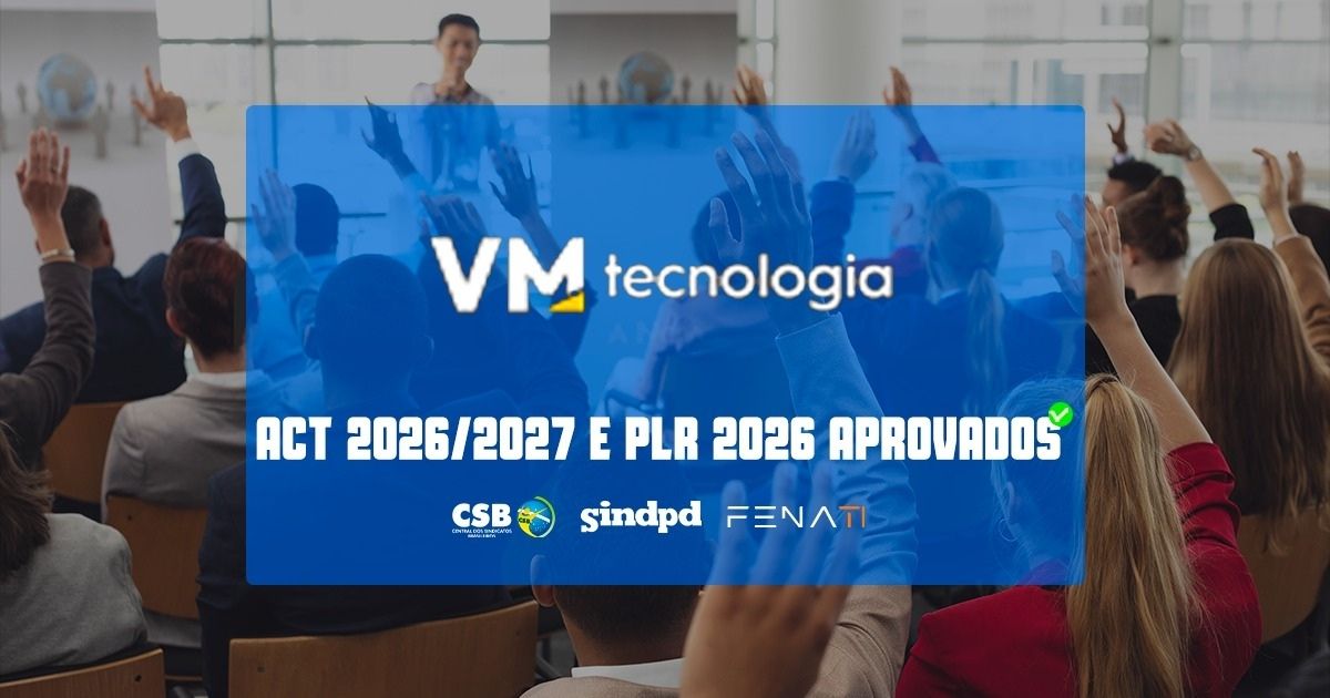 trabalhadores-vm-tecnologia-aprovam-plr-2026-act