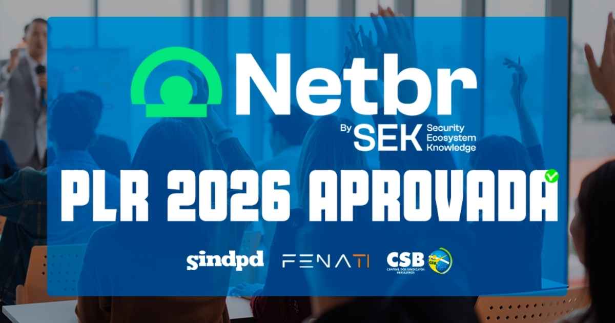 Acordo de PLR 2026 é aprovado por trabalhadores da NetBr