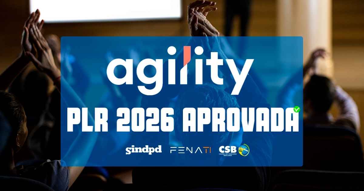 Trabalhadores da Agility aprovam acordo de PLR 2026
