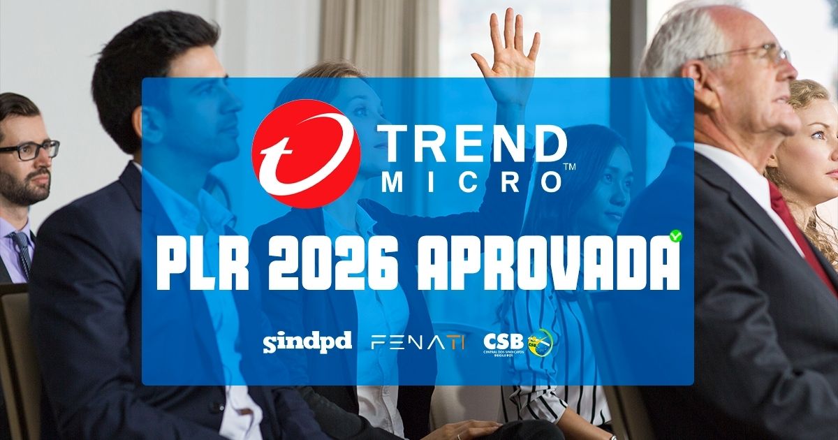 plr-2026-trabalhadores-da-trend-micro-do-brasil